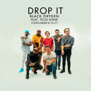 Drop It (feat. Tech N9ne, Young Miller & T.R.O.Y.)