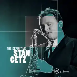 The Definitive Stan Getz