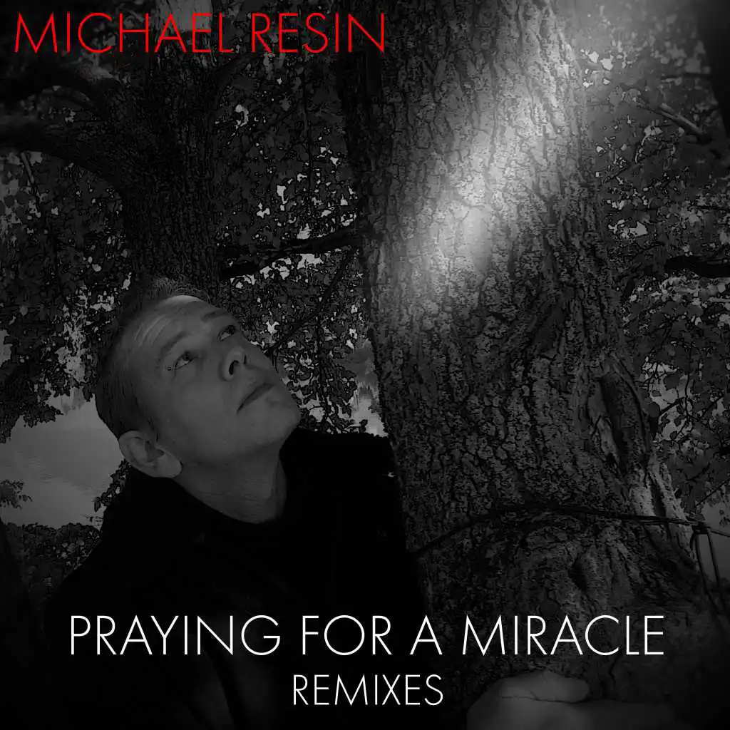 Praying for a Miracle (Benjamin Karmer Ground Zero Dance Radio Edit)