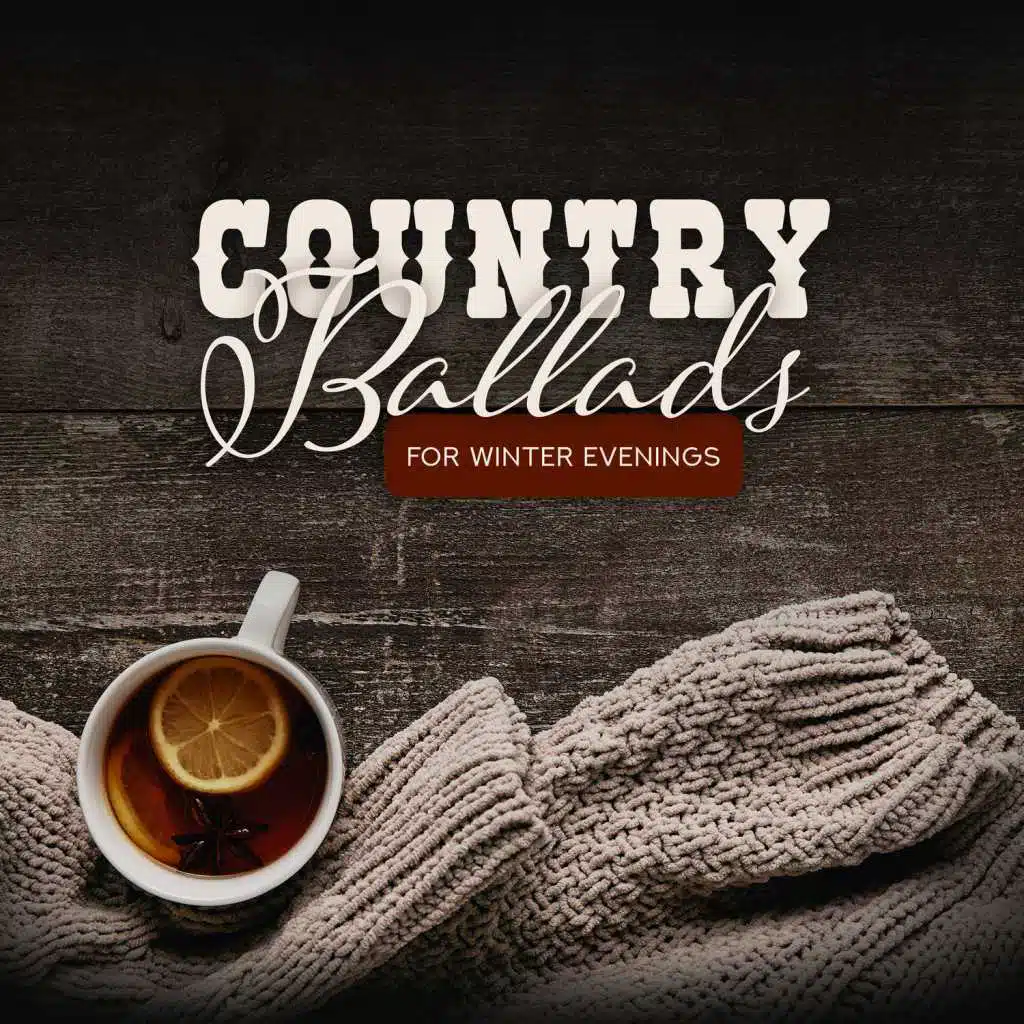 Country Ballads for Winter Evenings – Time for Relaxation