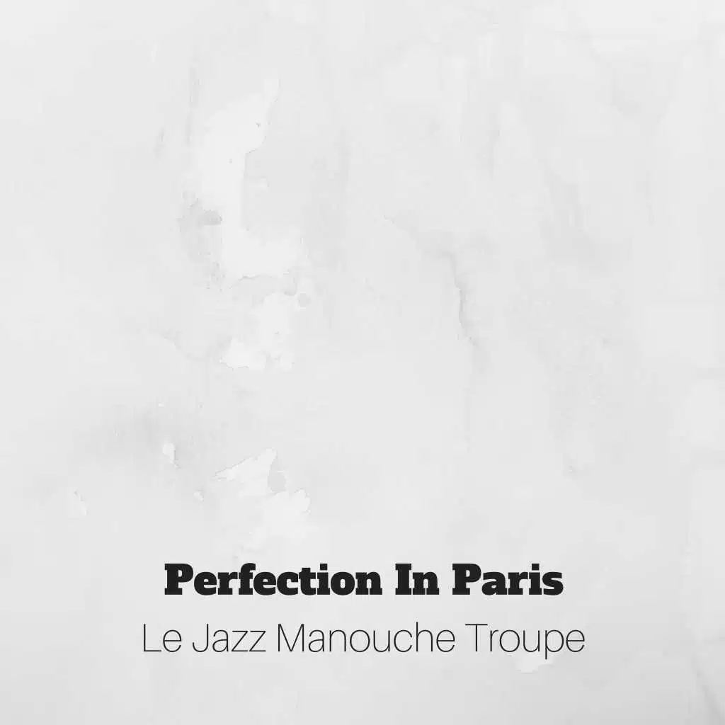 Perfection in Paris