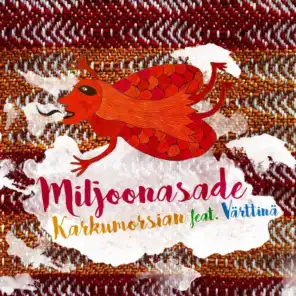 Miljoonasade & Miljoonasade feat. Värttinä