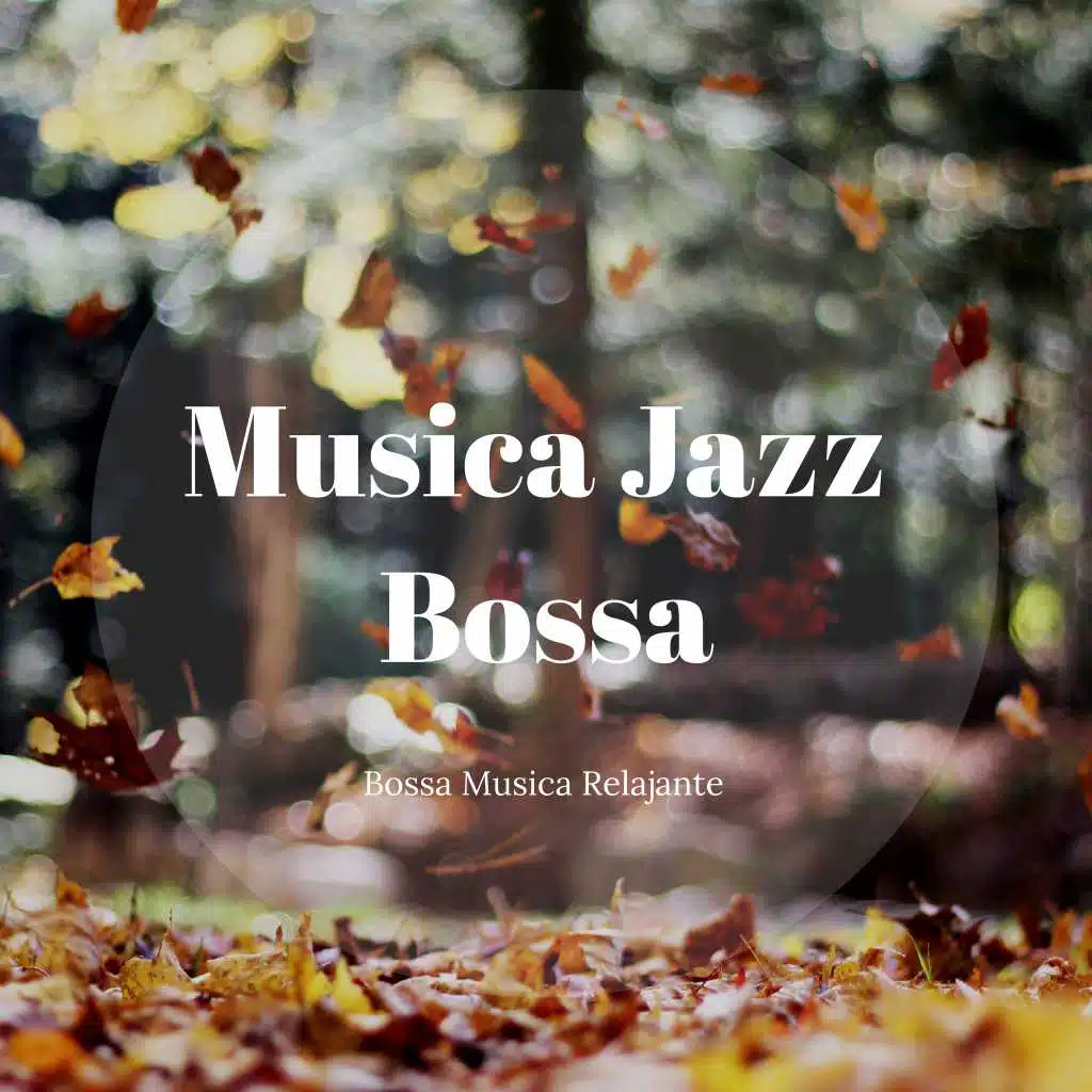 Bossa Musica Relajante