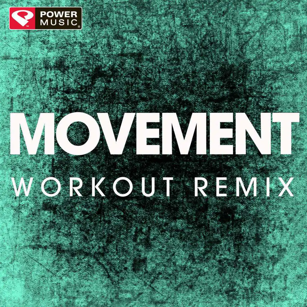 Movement (Extended Workout Remix)