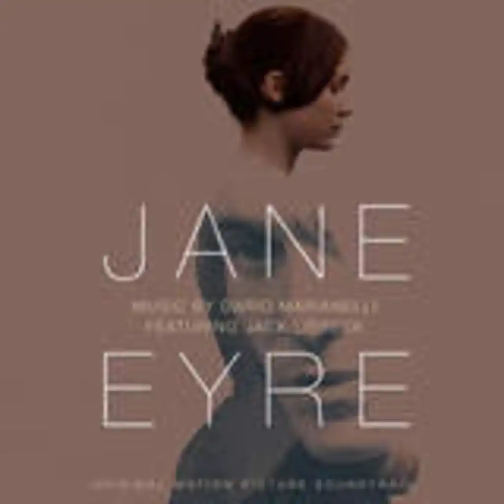 Jane Eyre - Original Motion Picture Soundtrack
