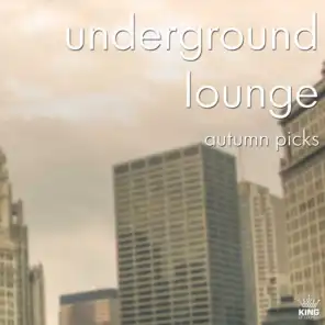 Underground Lounge Autumn Pick