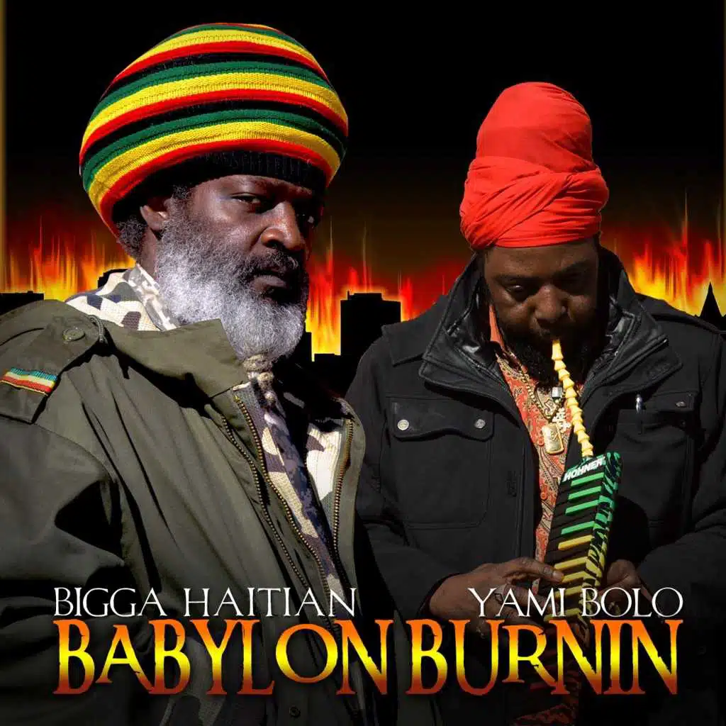 Babylon Burnin' (feat. Yami Bolo)