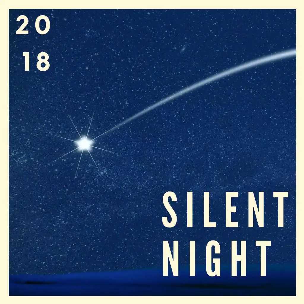 Silent Night 2018 - Christmas Music Collection for a Frosty Night, Original Songs for Magic Moments