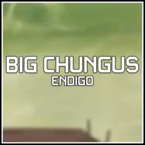 Big Chungus (Instrumental)