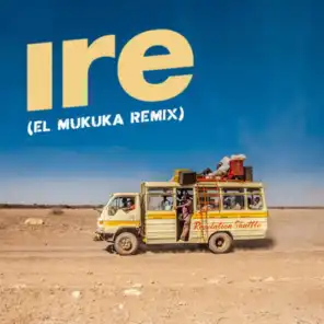 Ire (El Mukuka Remix)