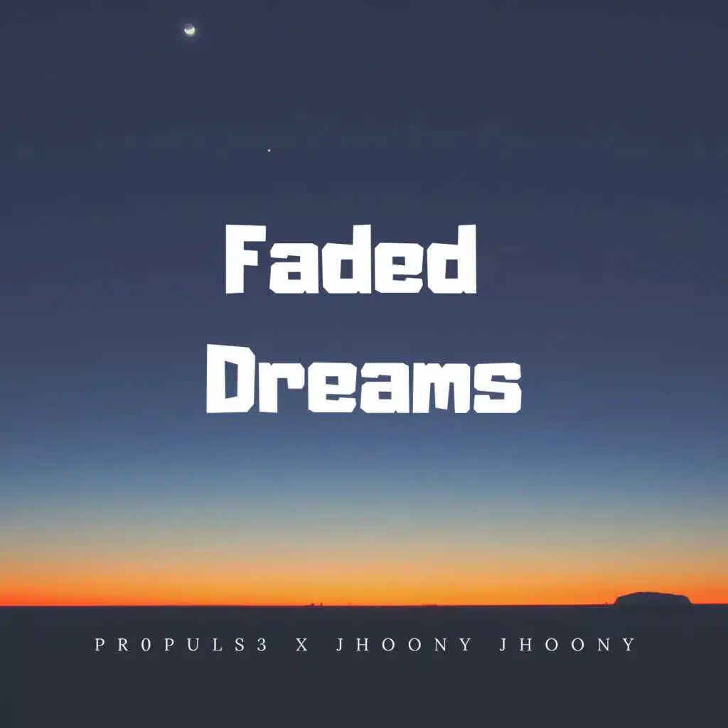 Faded Dreams