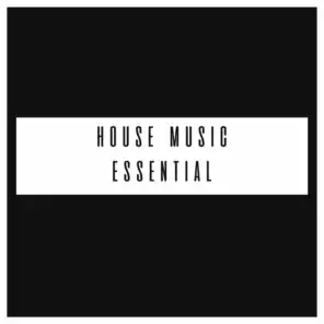 House Music Essential