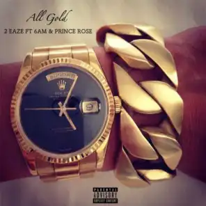 All Gold (feat. 6 AM & Prince Rose)