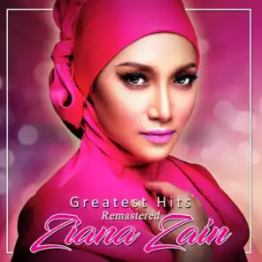 Greatest Hits Ziana Zain (Remastered)