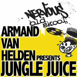Armand Van Helden presents Jungle Juice