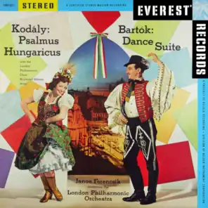 Kodály: Psalmus Hungaricus - Bartók: Dance Suite (Transferred from the Original Everest Records Master Tapes)