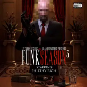 Philthy Rich Presents: Funk Season 3