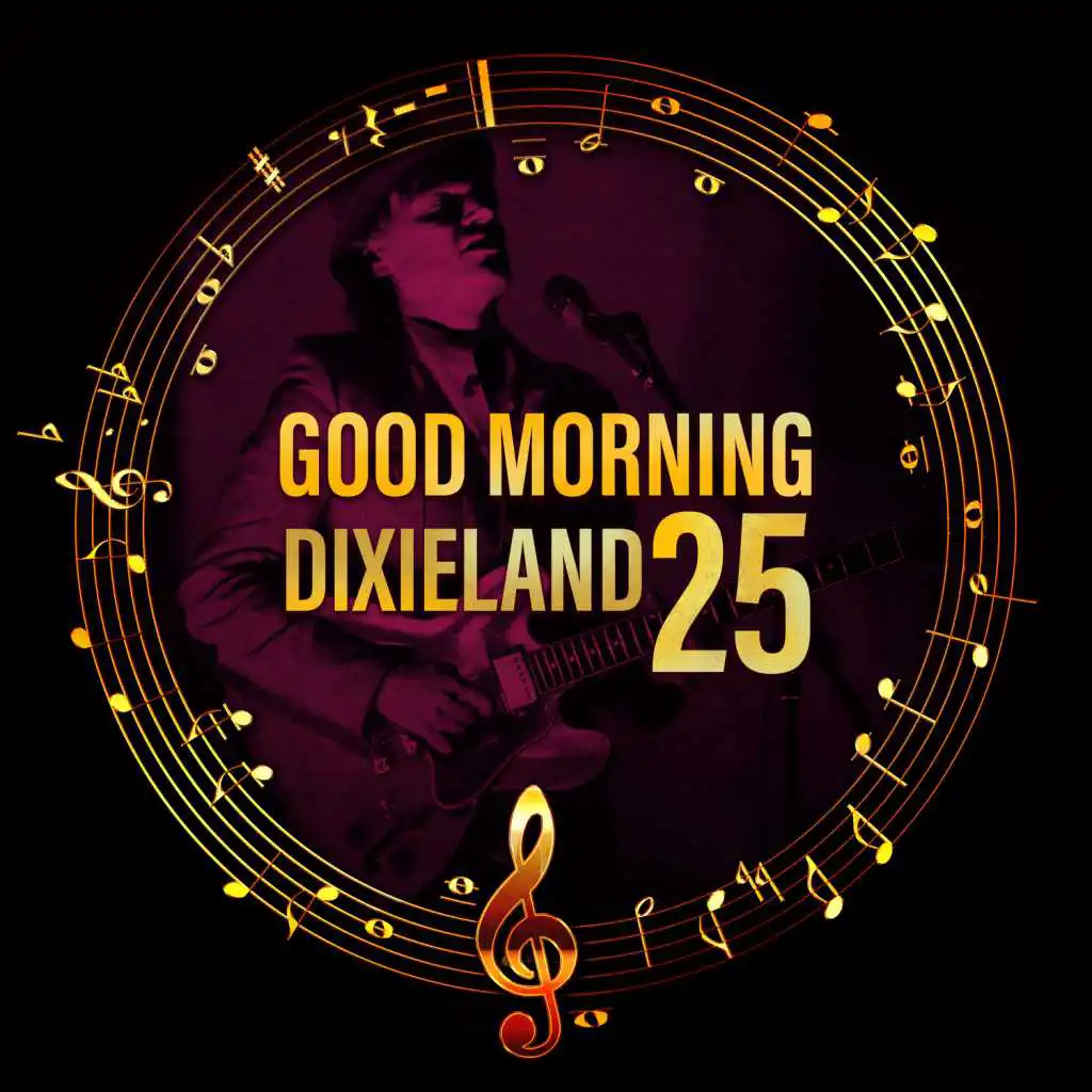 Good Morning Dixieland: 25 Instrumental Background for Long Relaxation