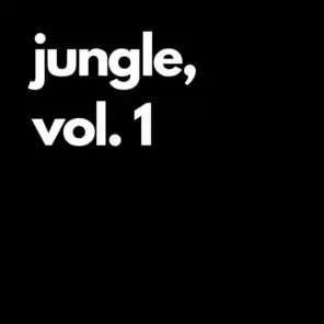 Jungle, Vol. 1