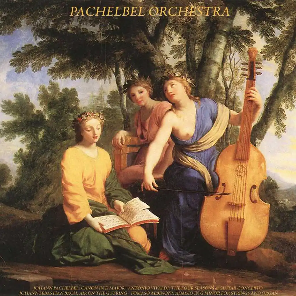 Johann Pachelbel: Canon in D Major - Antonio Vivaldi: The Four Seasons & Guitar Concerto - Johann Sebastian Bach: Air On the G String - Tomaso Albinoni: Adagio in G Minor for Strings and Organ