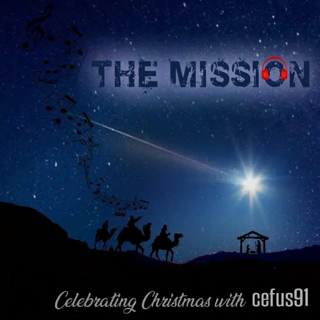 The Mission: Celebrating Christmas with Cefus91
