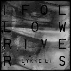 I Follow Rivers (David Sitek Remix)