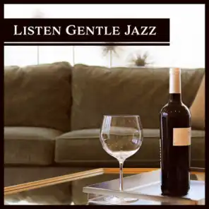 Listen Gentle Jazz