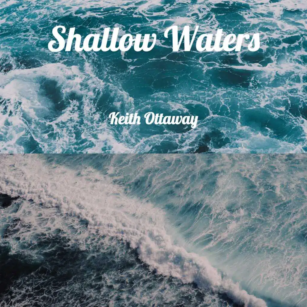 Shallow Waters