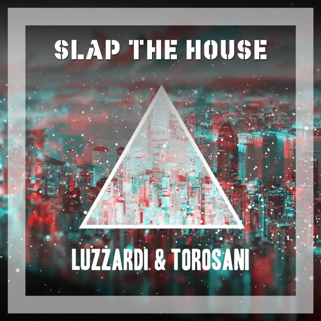 Slap The House