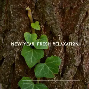New Year, Fresh Relaxation