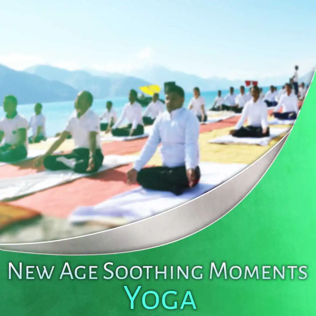 New Age Soothing Moments: Yoga