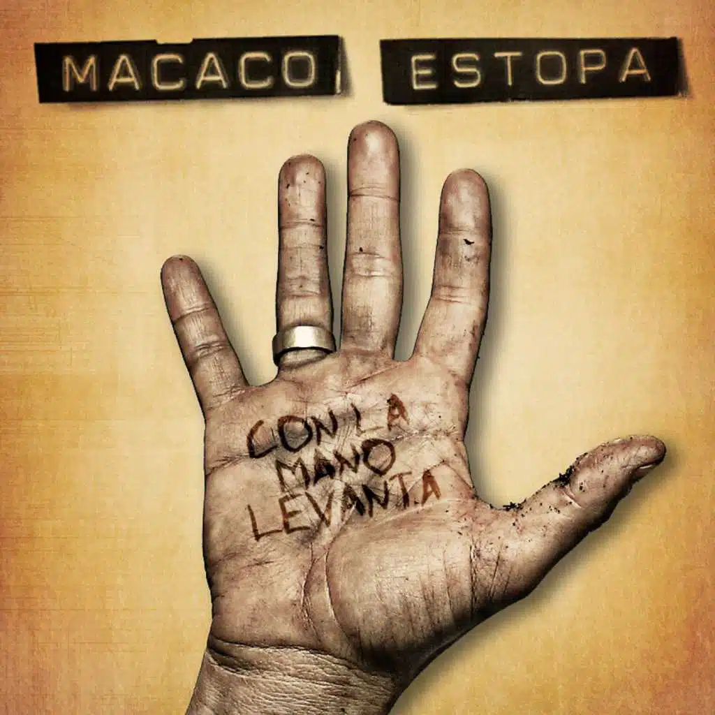 Con La Mano Levantá (feat. Estopa)