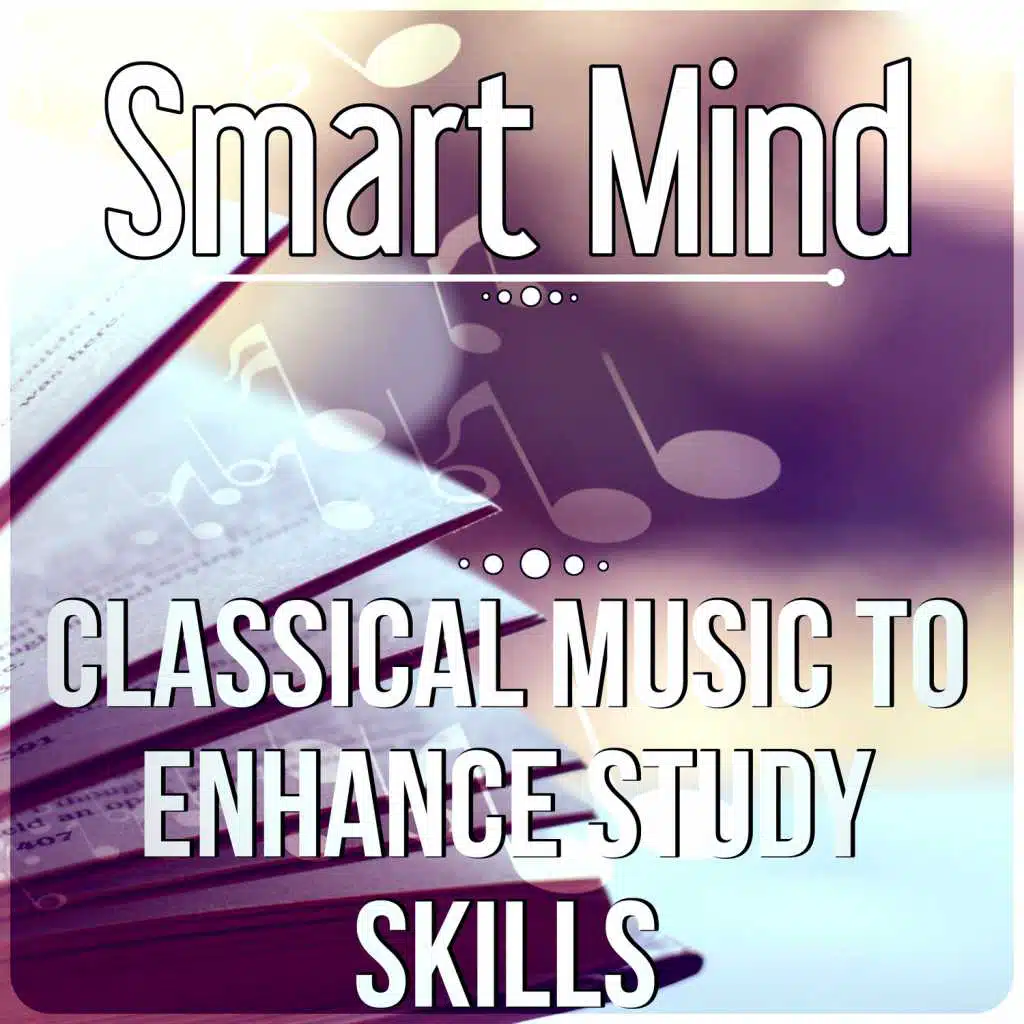 Smart Mind - Classical Music to Enhance Study Skills, Relaxing Harp for Reading & Learning