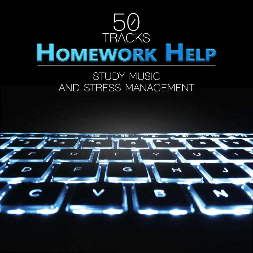 Homework Help: Music for Meditation and Relaxation, Music Therapy for Concentration, Autogenic Training, Study Music and Stress Management