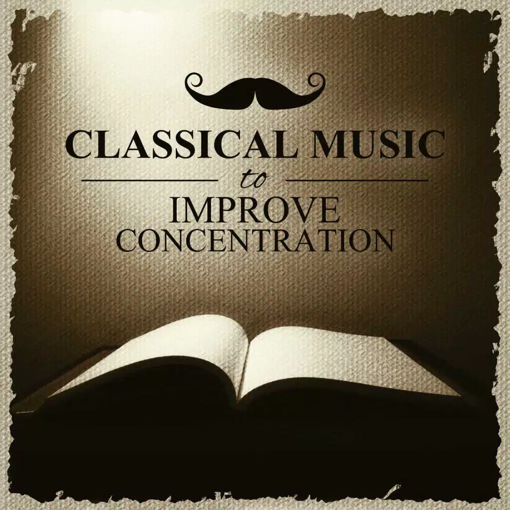 Classical Music to Improve Concentration – Background for Learning, Reading & Working