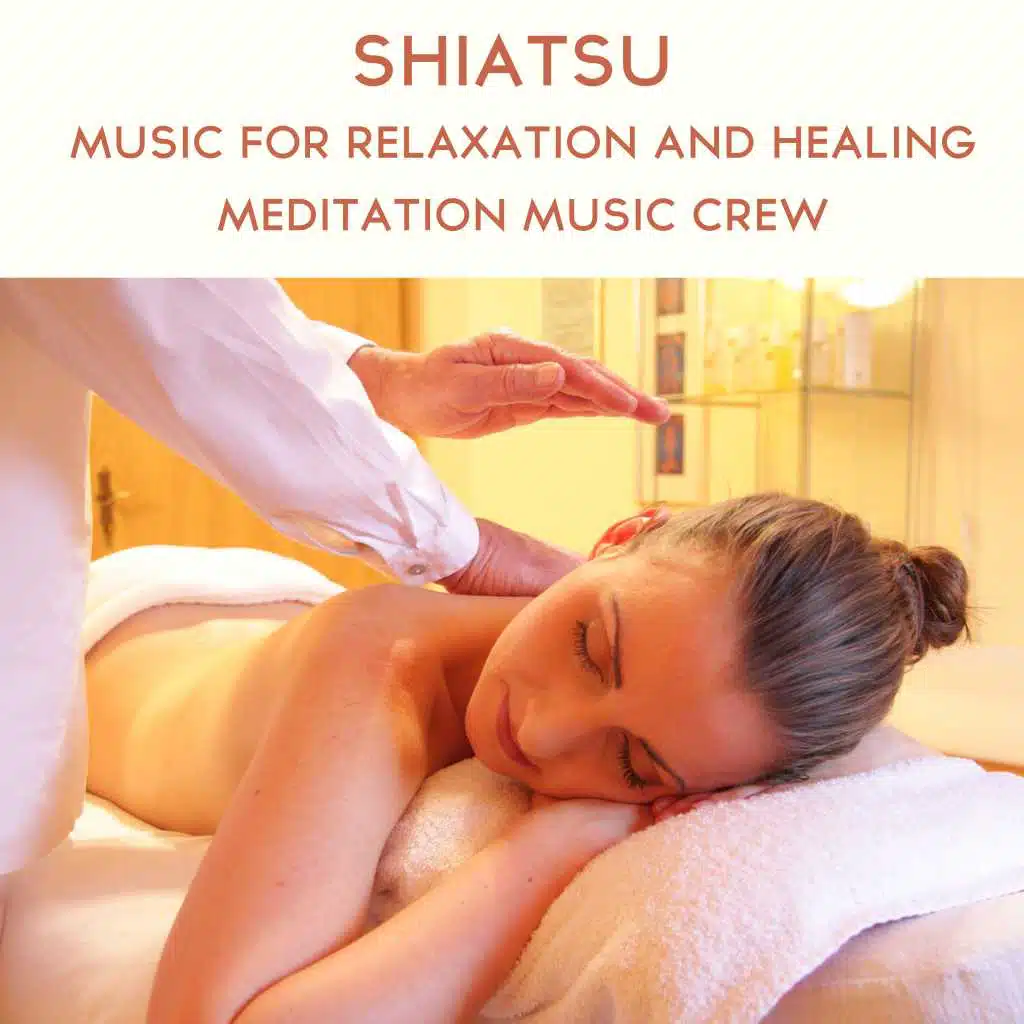Shiatsu: Music for Relaxation and Healing