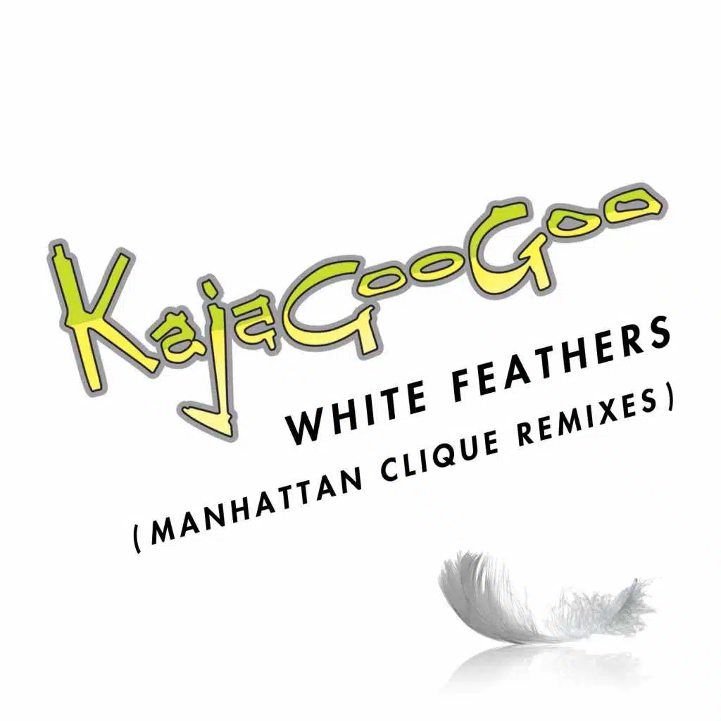 White Feathers [Manhattan Clique Remixes] (Manhattan Clique Remixes)