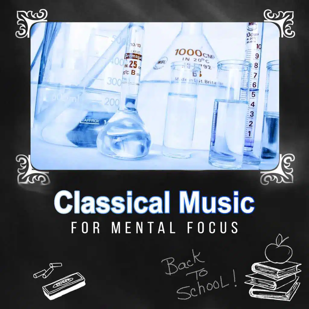 Classical Music for Mental Focus – Increase Your Mind Power, Train Your Brain, Imrove Your Concentration