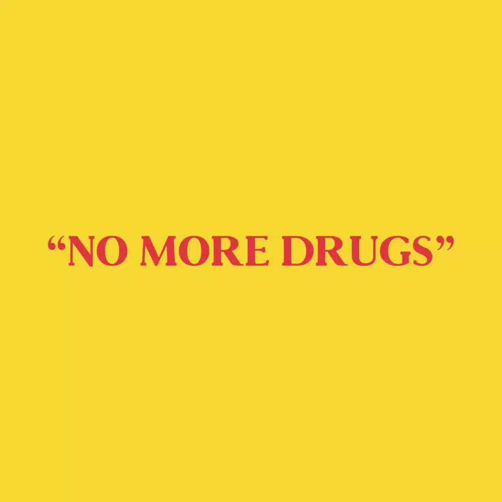 No More Drugs