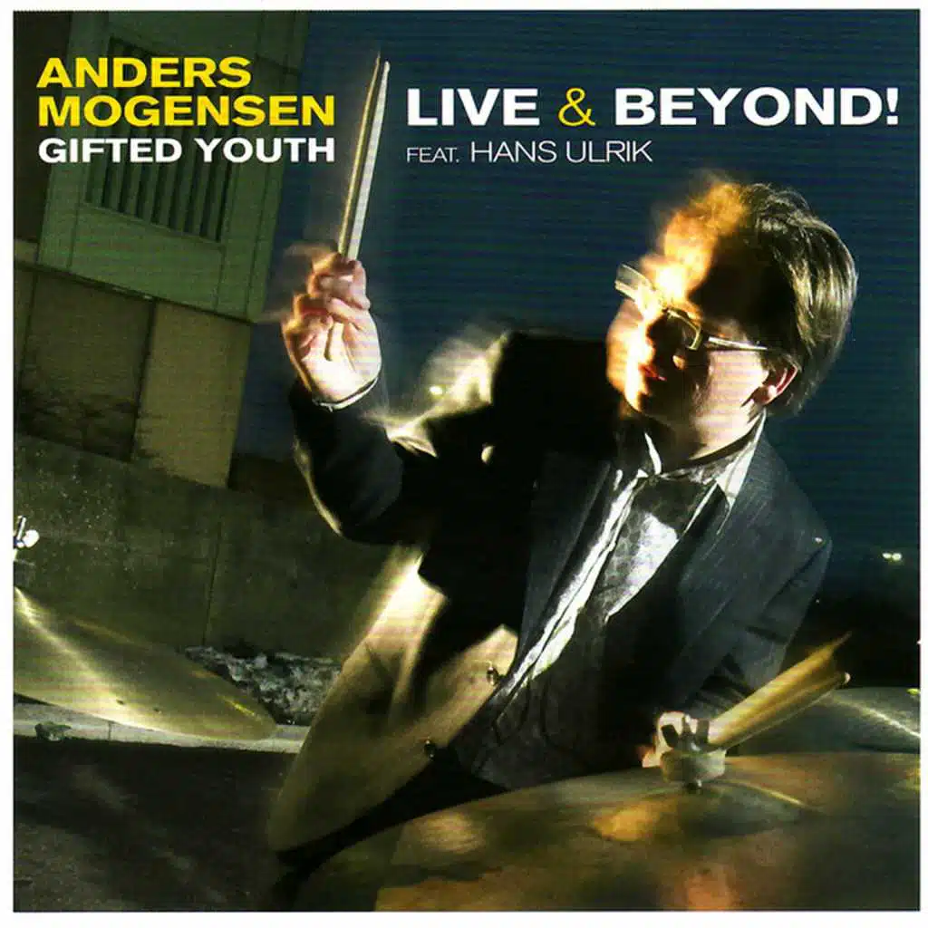Gifted Youth (Live & Beyond!) [feat. Hans Ulrik]
