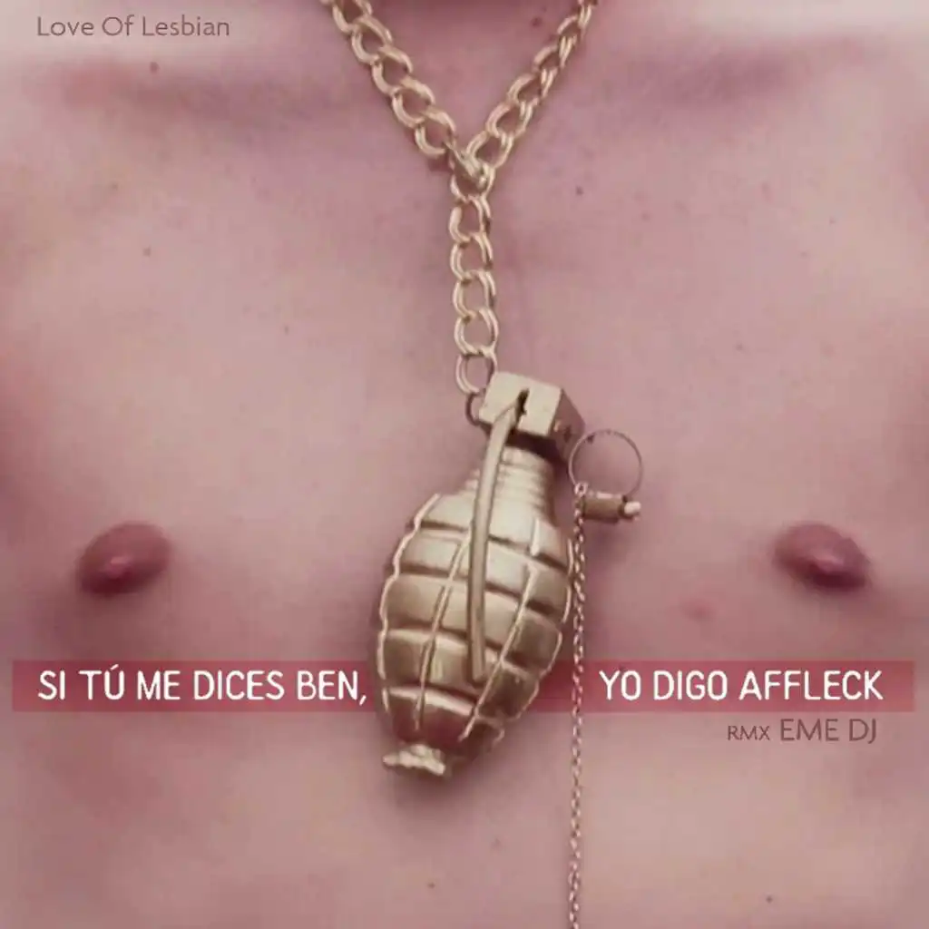 Si tú me dices Ben, yo digo Affleck (Remix EME DJ)