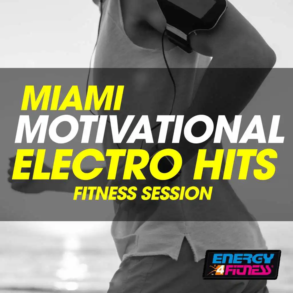Miami Motivational Electro Hits Fitness Session