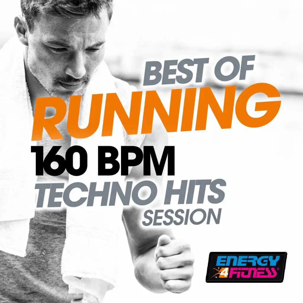 Best of Running 160 BPM Techno Hits Session