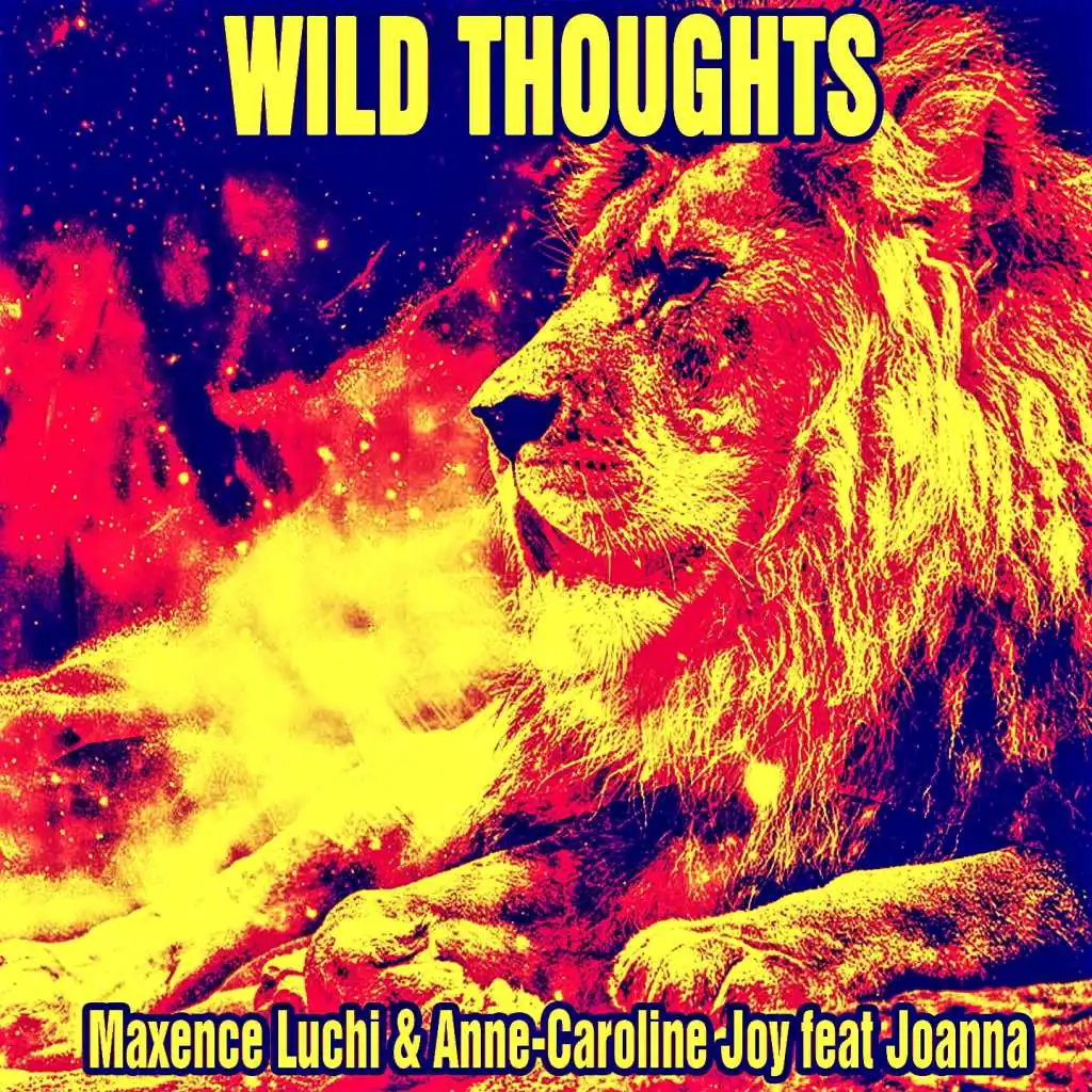 Wild Thoughts 2017 (feat. Joanna)