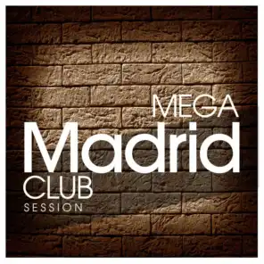 Mega Madrid Club Session