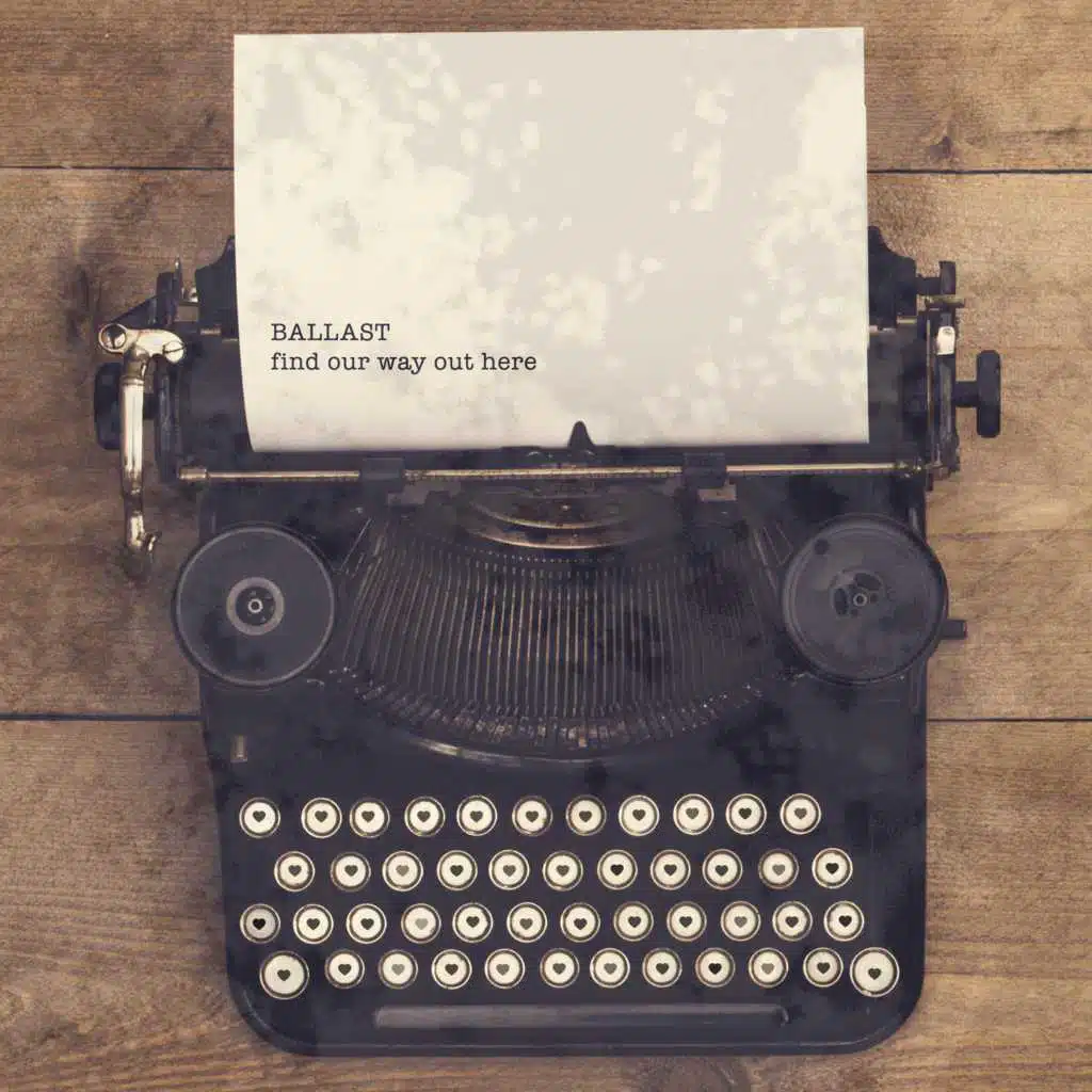 Find Our Way Out Here