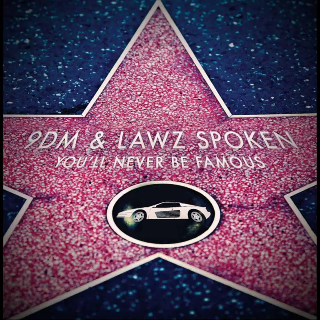 You'll Never Be Famous