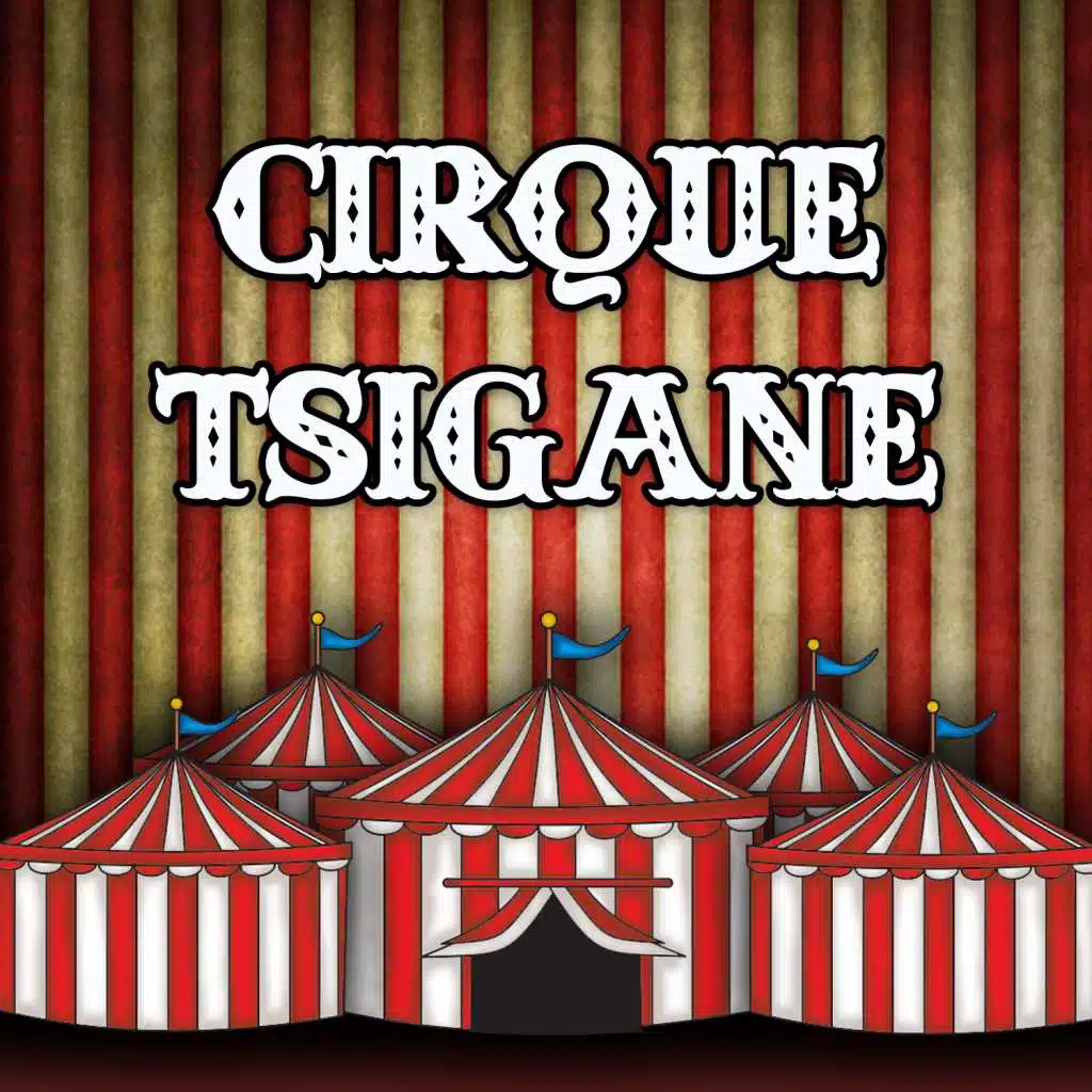 Cirque Tsigane