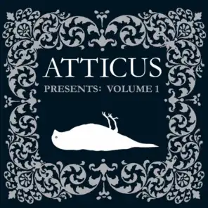 Atticus Presents: Volume 1