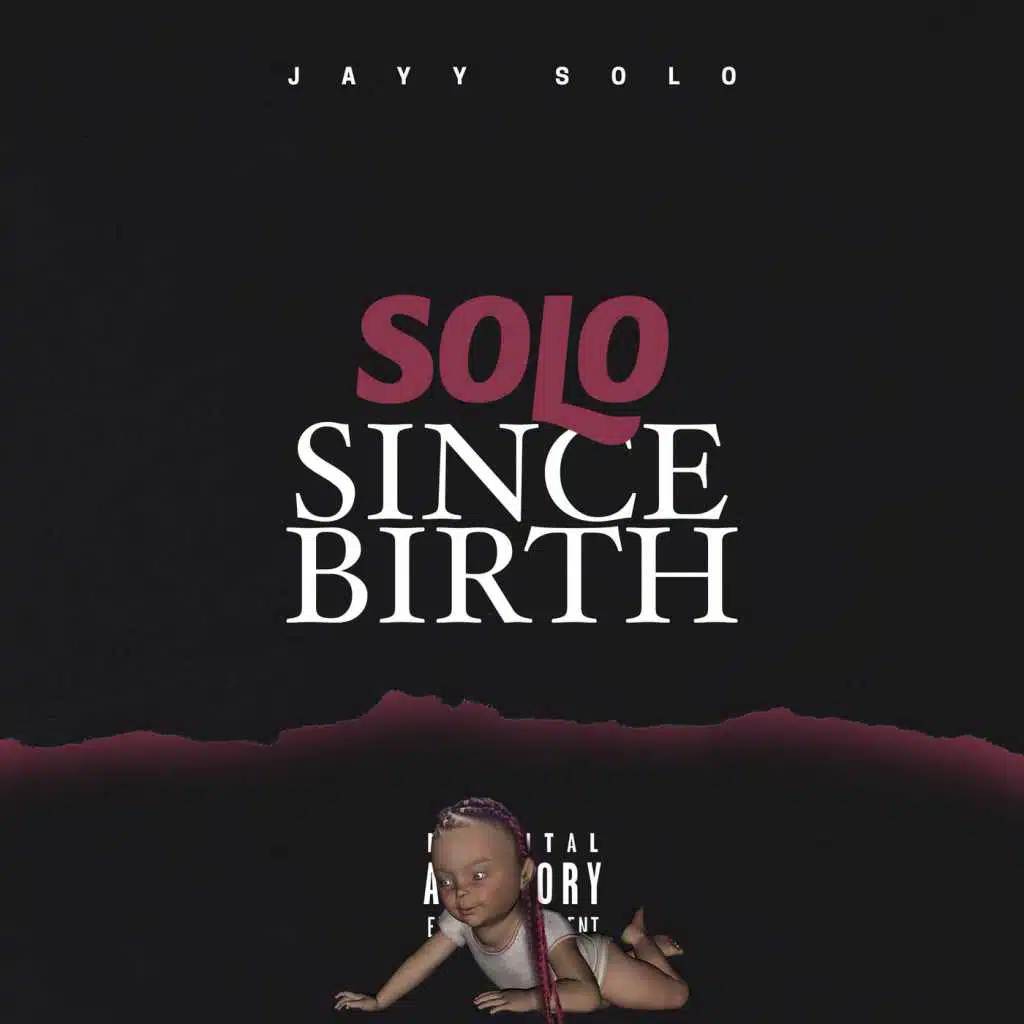 Solo Since Birth